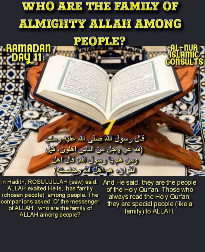 Who are the families of Almighty ALLAH among people?