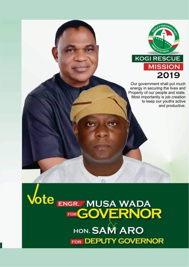 YOUR VOTE FOR ENGR. MUSA WADA AND HON. SAM ARO IS YOUR RIGHT TO DEMAND FOR ACCOUNTABILITY